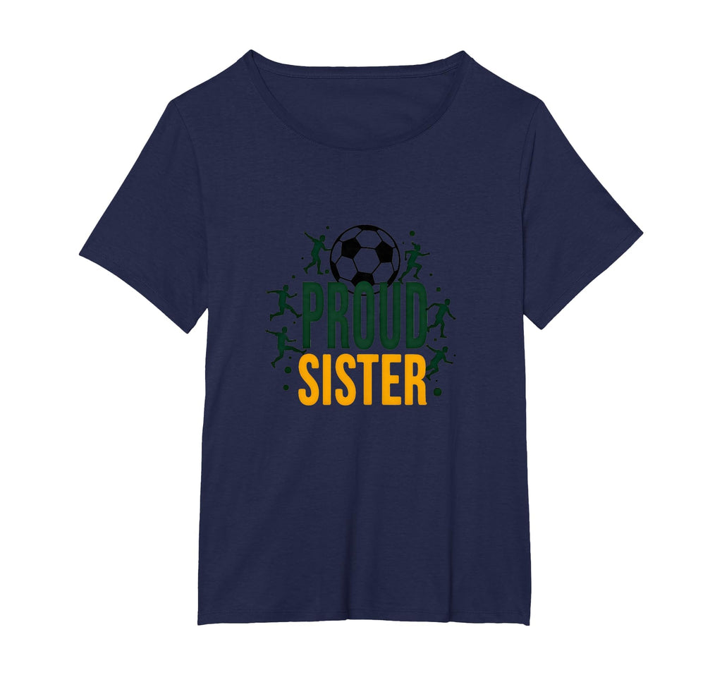 Proud Soccer Sister Sporty T-Shirt - Casual Everyday Wear for Adults - T-Shirt, Sweatshirt, Hoodie