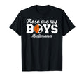 Those Are My Ball Mama Soccer T-Shirt - Casual Everyday Wear Unisex - T-Shirt, Sweatshirt, Hoodie