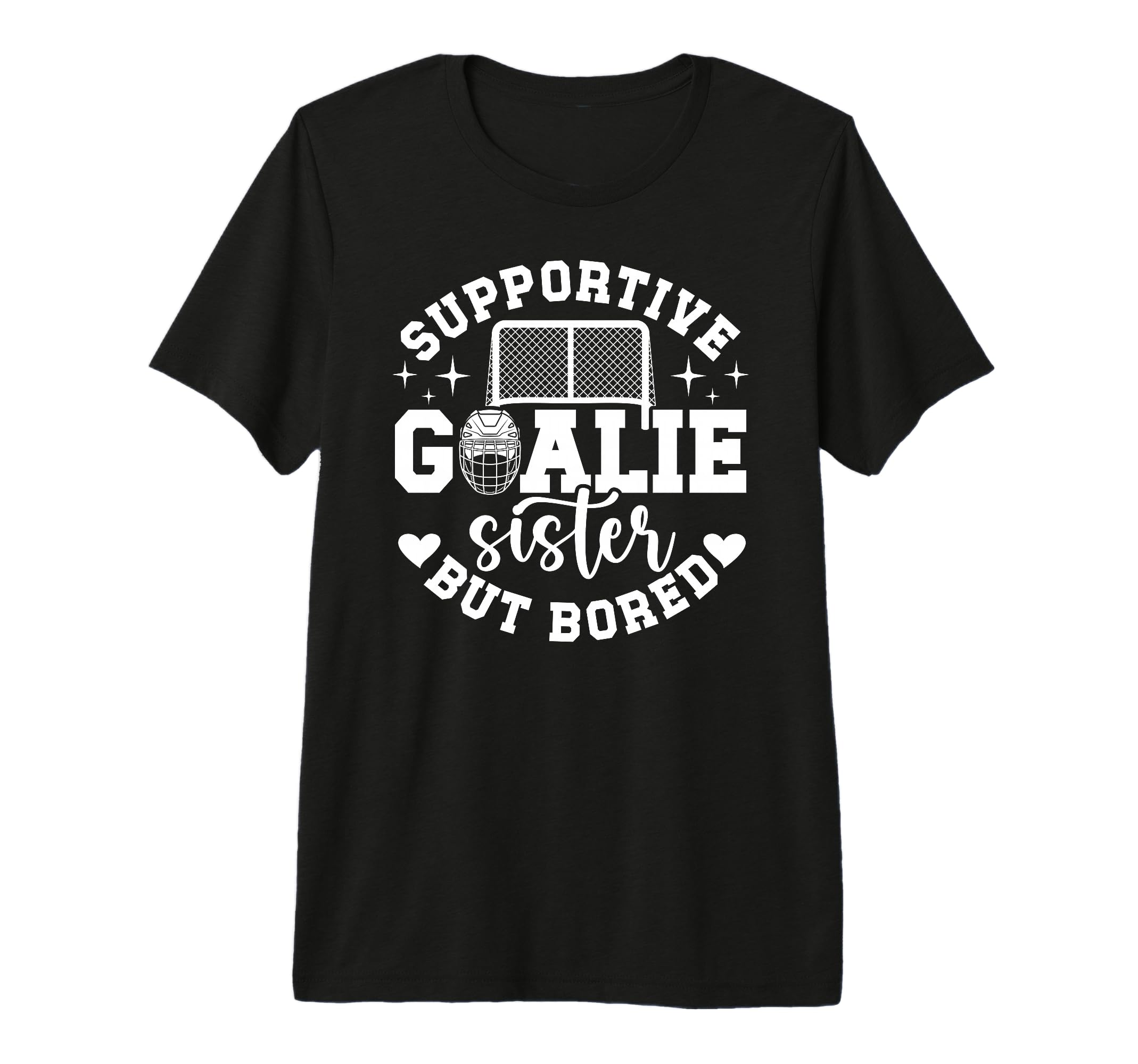 Hockey Goalie Sister Supportive Hockey T-Shirt - Minimalist Print Unisex - T-Shirt, Sweatshirt, Hoodie