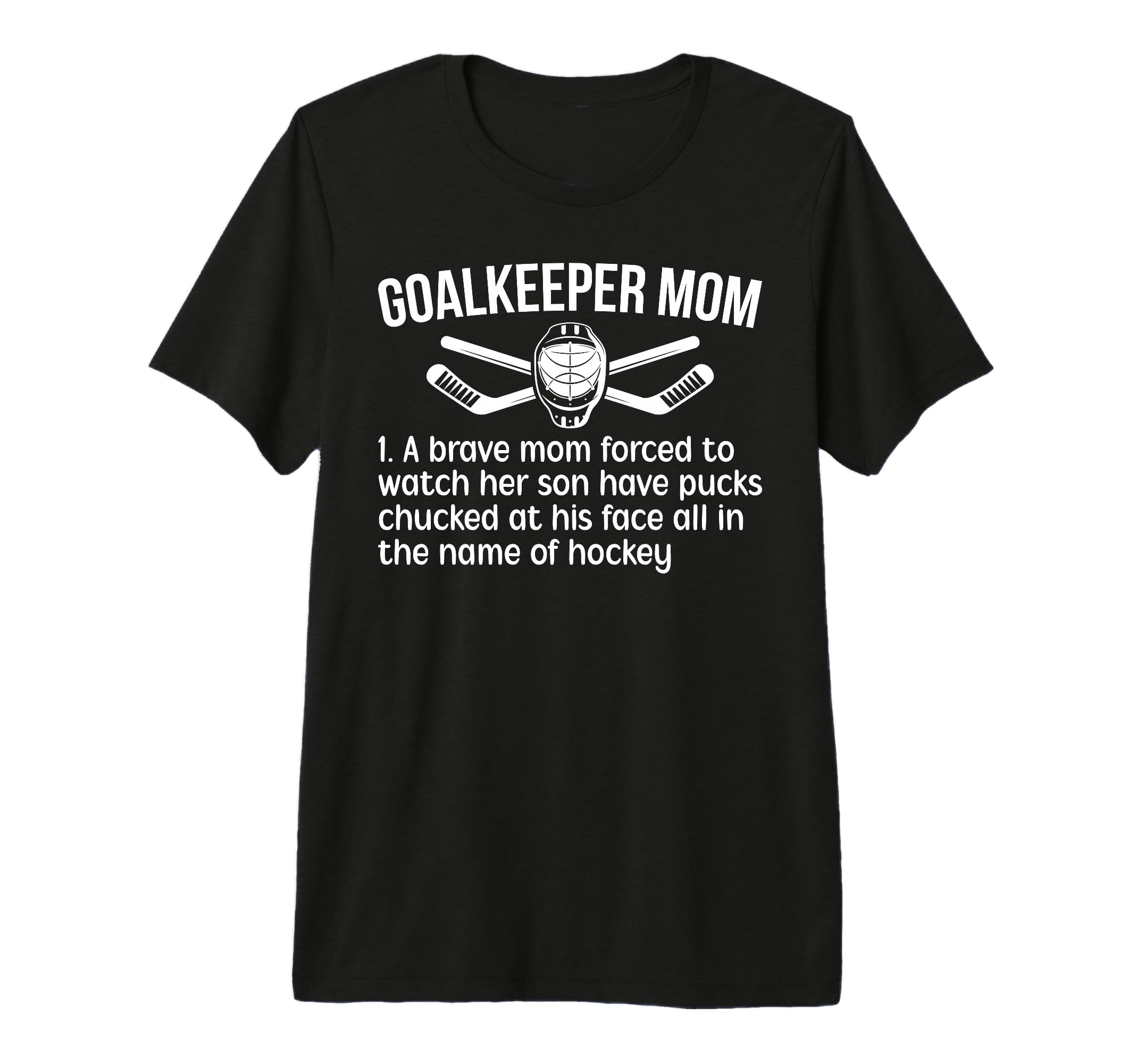 Hockey Goalkeeper Mom Hockey Keeper Mom T-Shirt - Custom Art Print Unisex - T-Shirt, Sweatshirt, Hoodie