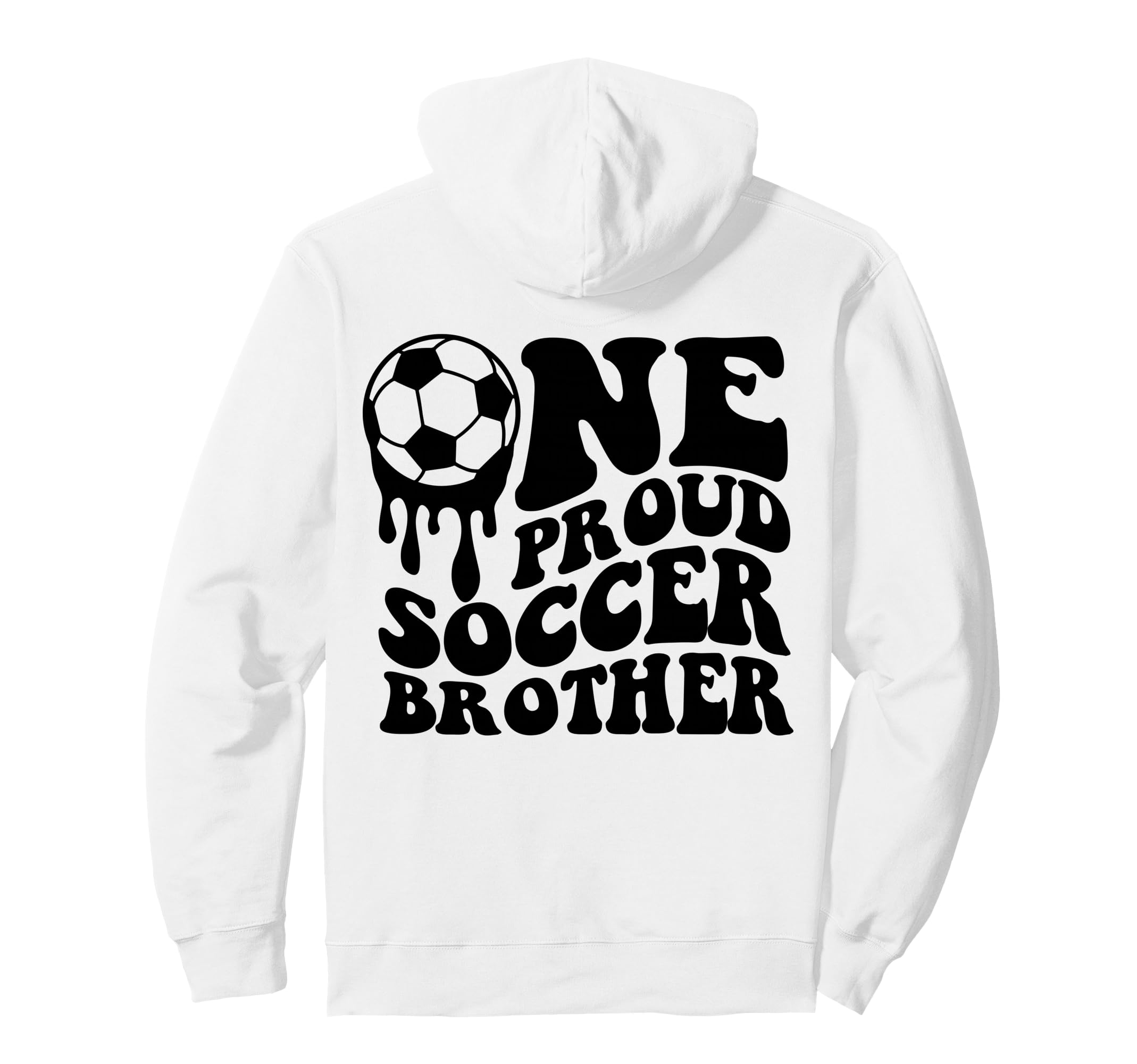 Proud Soccer Brother Soccer Ball Drip Hoodie - Aesthetic Graphic Men Women - T-Shirt, Sweatshirt, Hoodie