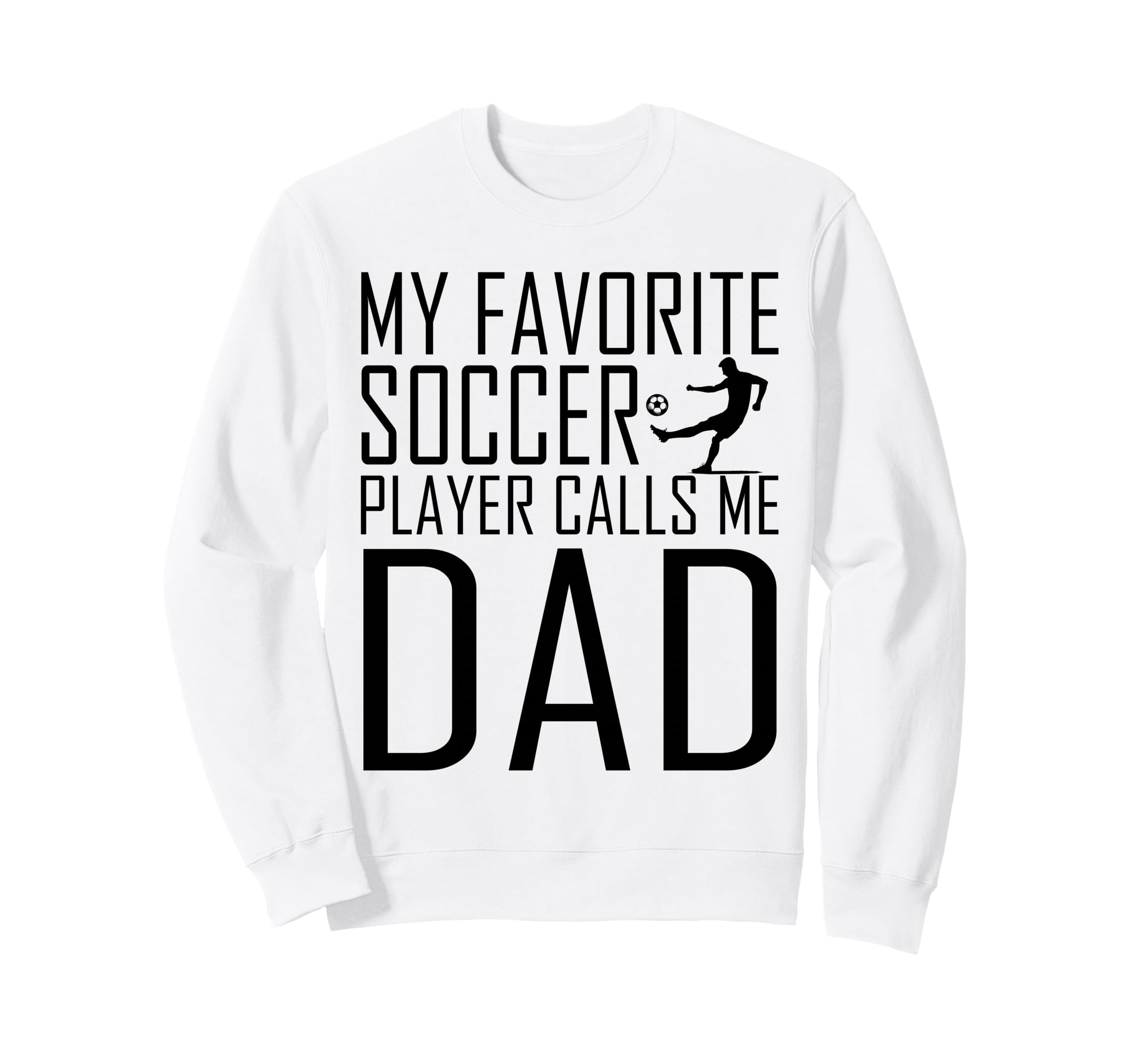 My Favorite Soccer Player Calls Me Sweatshirt - Novelty Apparel Men Women - T-Shirt, Sweatshirt, Hoodie