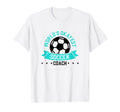 Coaching Soccer Dad Coach Soccer Coach T-Shirt - Minimalist Print Men Women - T-Shirt, Sweatshirt, Hoodie