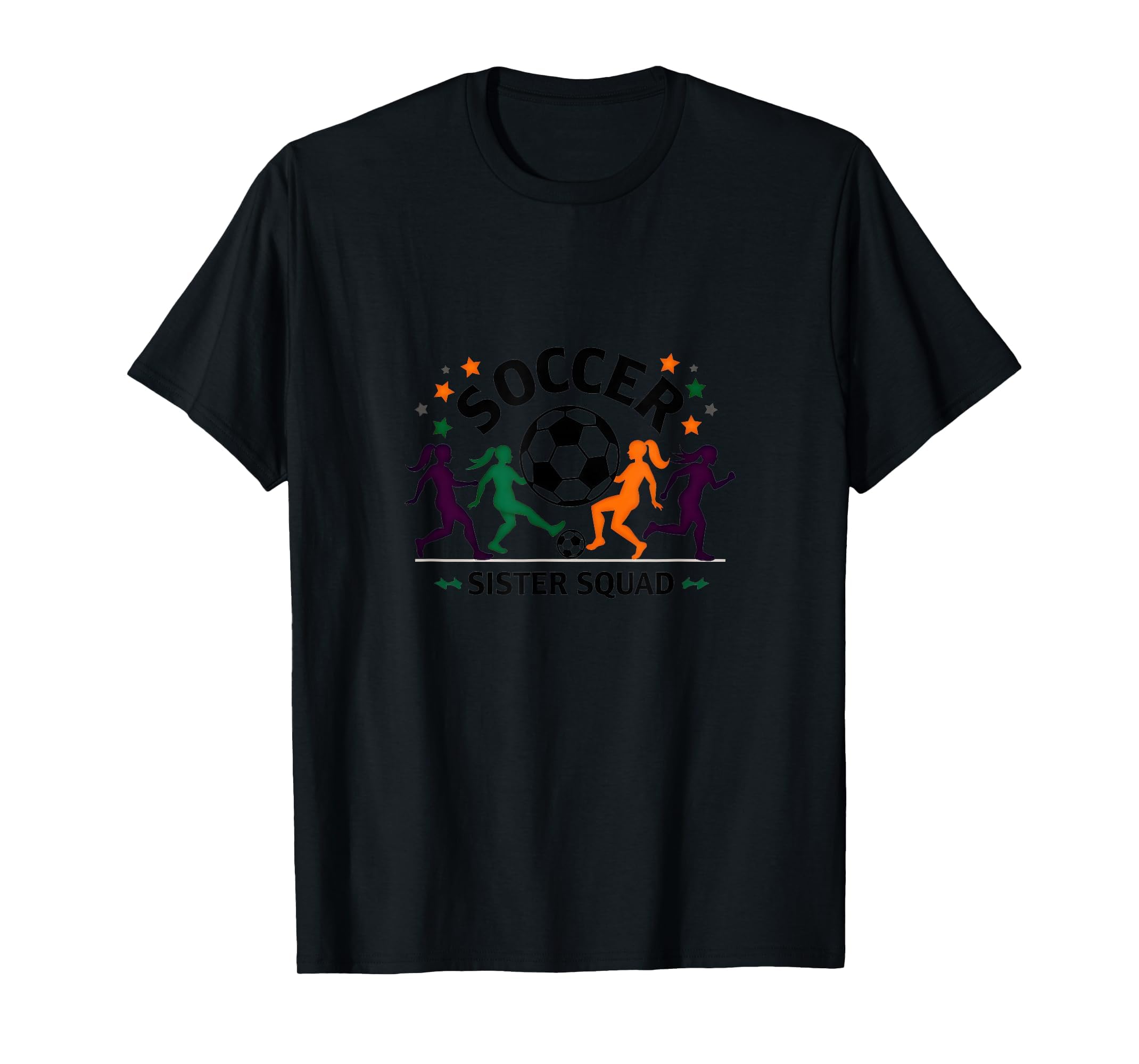 Soccer Sister Squad Team Spirit Sporty T-Shirt - Novelty Apparel Men Women - T-Shirt, Sweatshirt, Hoodie