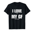 I Love It When My Girlfriend Lets Me T-Shirt - Streetwear Style for Adults - T-Shirt, Sweatshirt, Hoodie