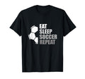 Eat Sleep Soccer Repeat Funny T-Shirt - Casual Everyday Wear for Adults - T-Shirt, Sweatshirt, Hoodie