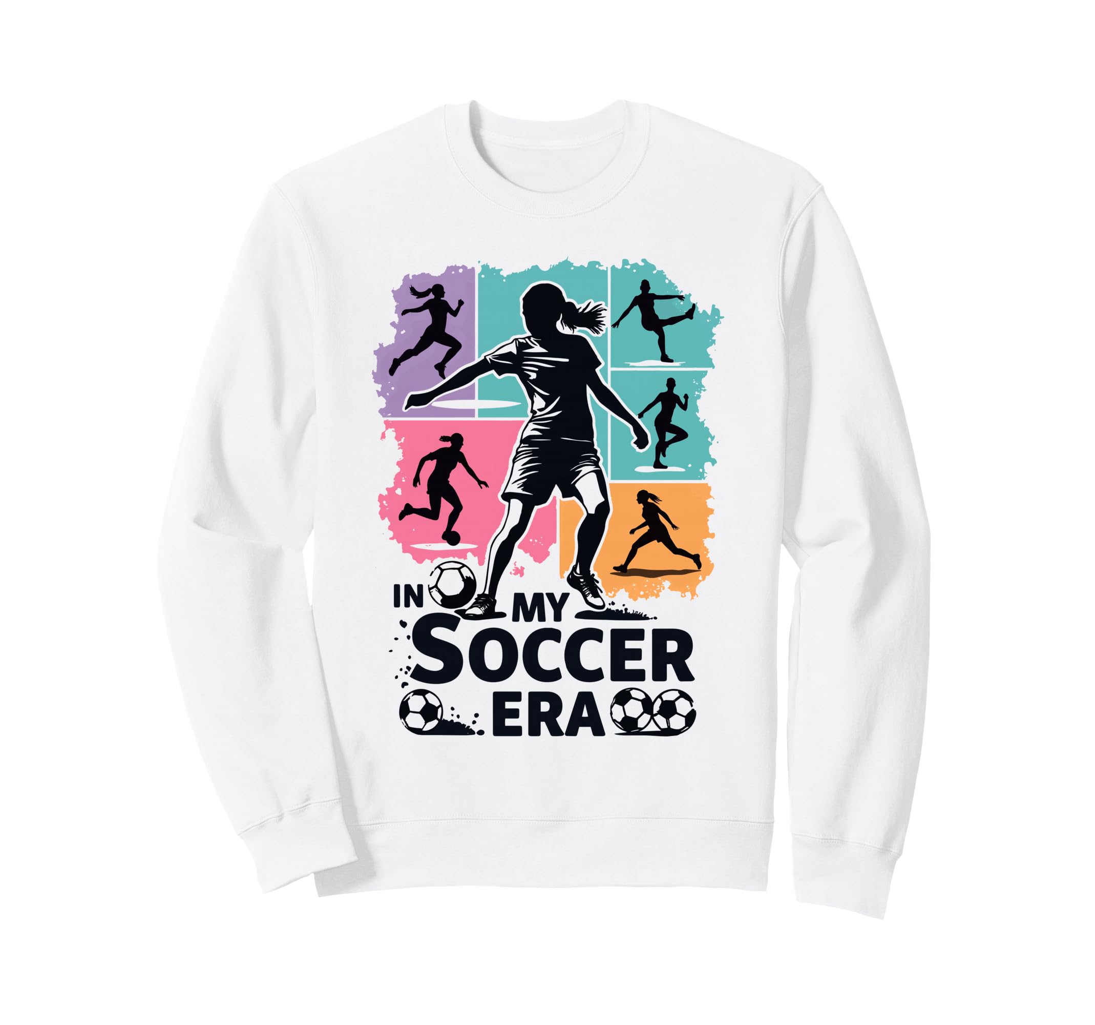 My Soccer Era Funny Soccer Player Sweatshirt - Unique Graphic Men Women - T-Shirt, Sweatshirt, Hoodie
