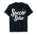 Soccer Family Sister Soccer Players T-Shirt - Novelty Apparel Men Women - T-Shirt, Sweatshirt, Hoodie