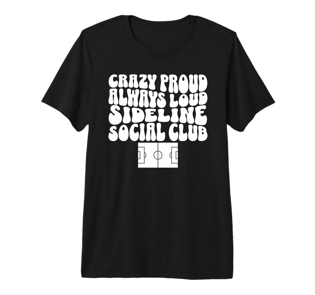 Sideline Social Club Soccer Field T-Shirt - Streetwear Style Men Women - T-Shirt, Sweatshirt, Hoodie