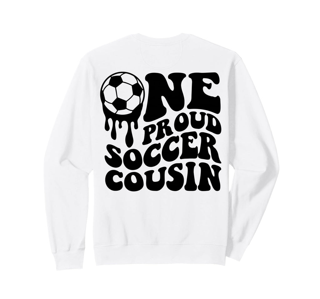 Proud Soccer Cousin Soccer Ball Sweatshirt - Custom Art Print for Adults - T-Shirt, Sweatshirt, Hoodie