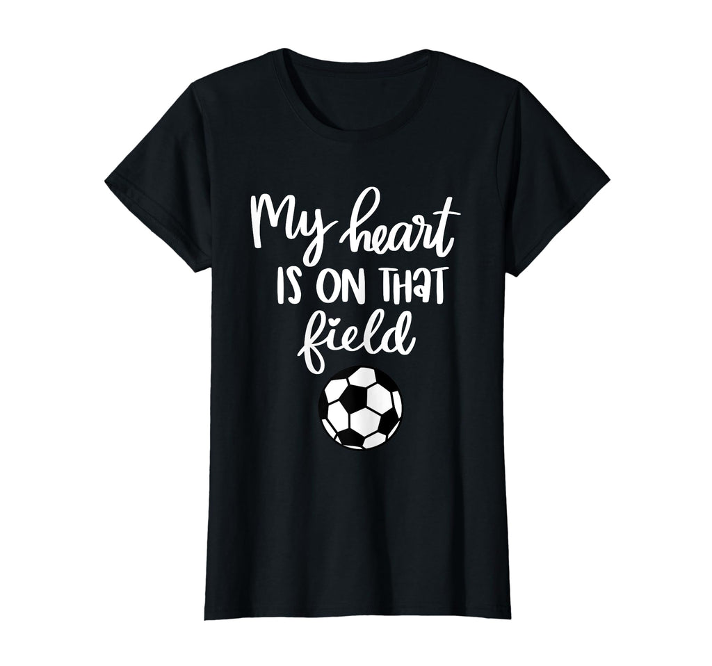 Soccer My Heart Is That Field T-Shirt - Unique Graphic Unisex - T-Shirt, Sweatshirt, Hoodie