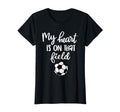 Soccer My Heart Is That Field T-Shirt - Unique Graphic Unisex - T-Shirt, Sweatshirt, Hoodie