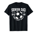 Soccer Senior Dad 2026 Last Half Soccer T-Shirt - Trendy Graphic Men Women - T-Shirt, Sweatshirt, Hoodie