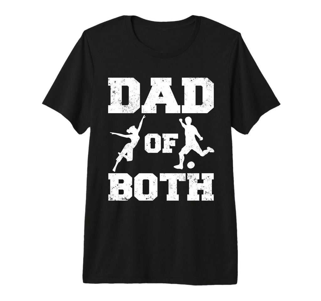 Mens Dad Both Funny Dance Soccer T-Shirt - Fun Novelty Design for Adults - T-Shirt, Sweatshirt, Hoodie