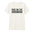 Dibs Soccer Coach Funny Wife Girlfriend T-Shirt - Aesthetic Graphic Unisex - T-Shirt, Sweatshirt, Hoodie