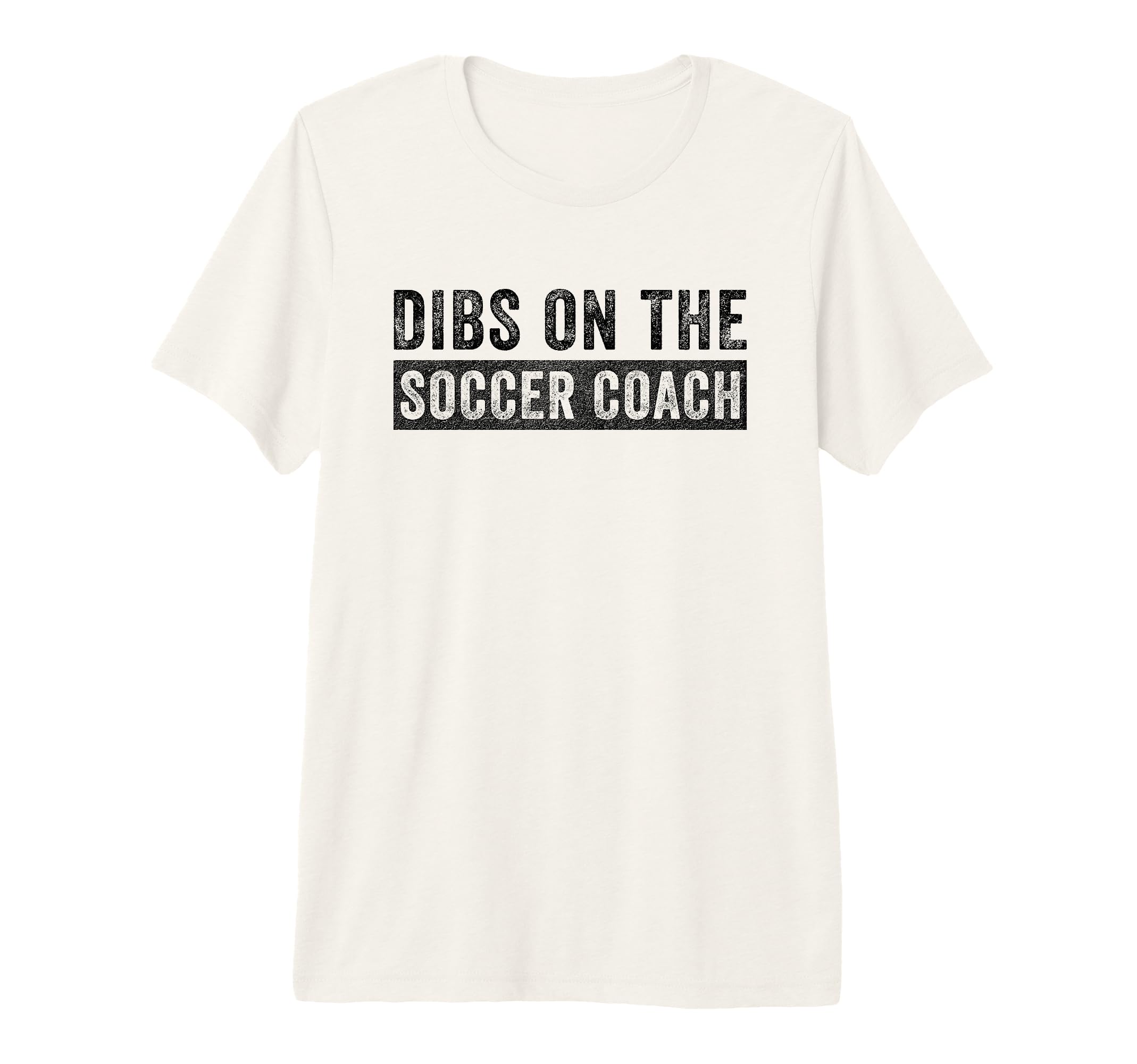 Dibs Soccer Coach Funny Wife Girlfriend T-Shirt - Aesthetic Graphic Unisex - T-Shirt, Sweatshirt, Hoodie