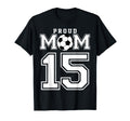 Number 15 Custom Proud Soccer Futbol T-Shirt - Unique Graphic Men Women - T-Shirt, Sweatshirt, Hoodie