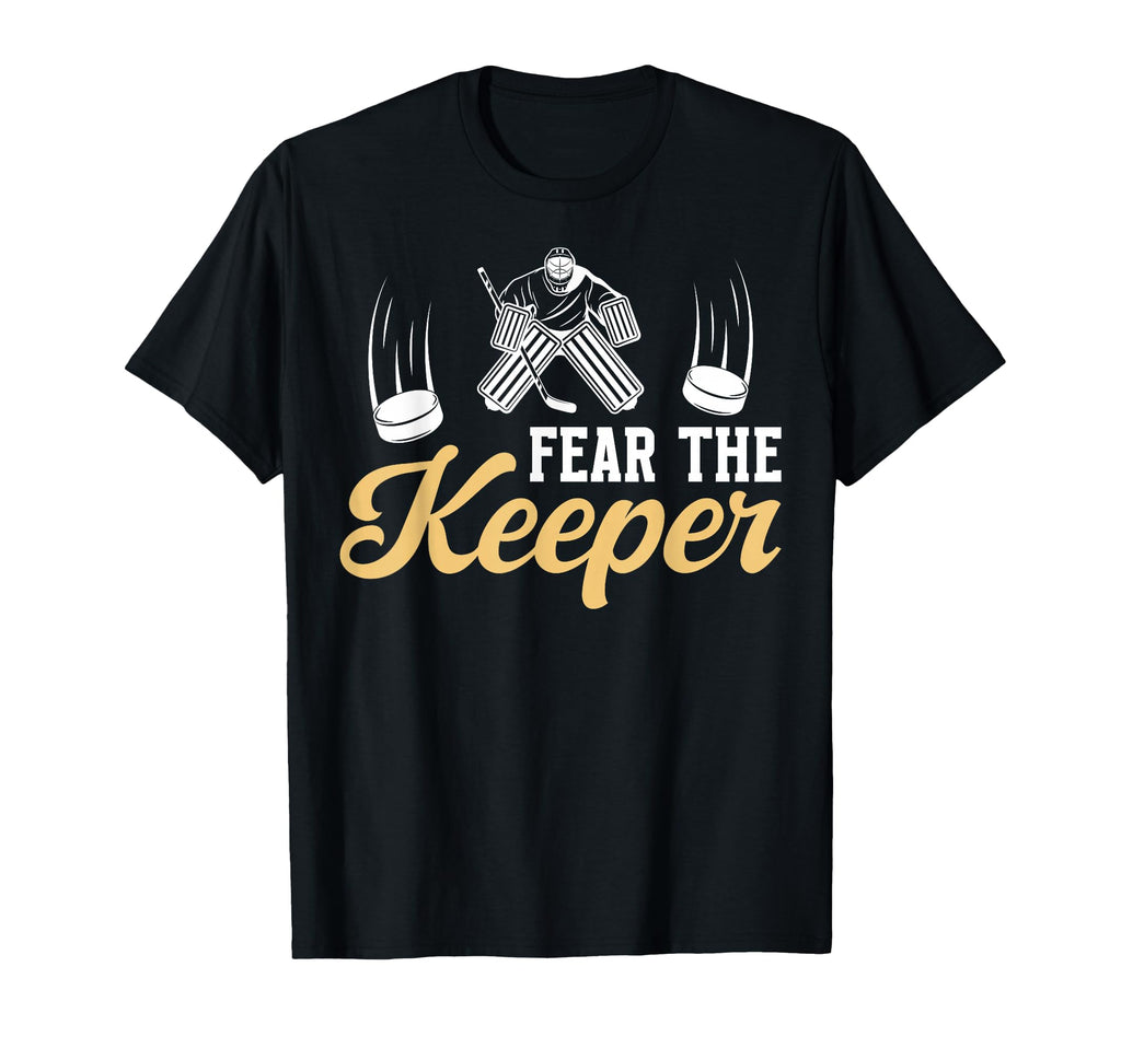 Fear Hockey Goalkeeper Mom Hockey T-Shirt - Streetwear Style for Adults - T-Shirt, Sweatshirt, Hoodie