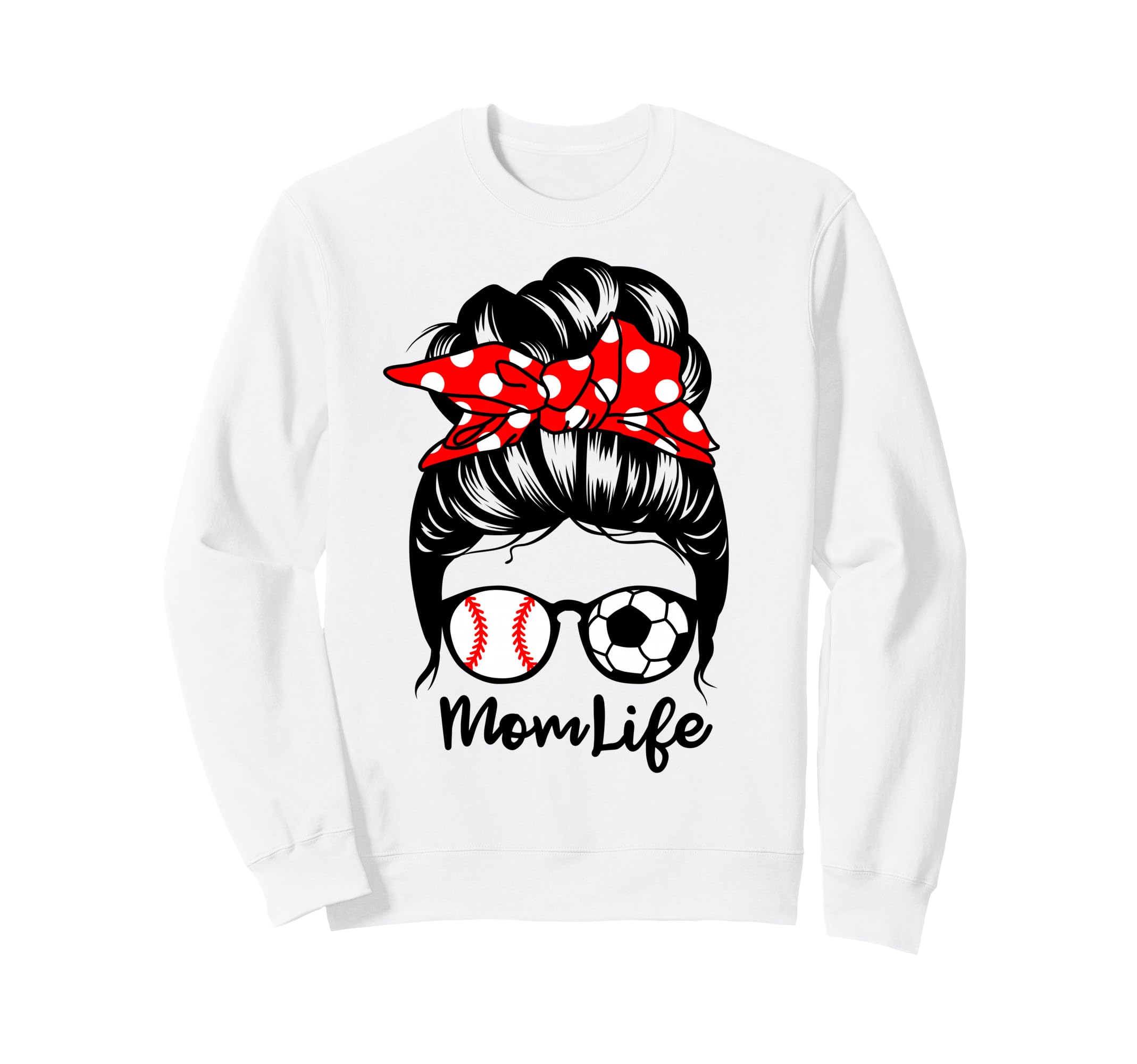 Mom Life Messy Bun Hair Funny Sweatshirt - Novelty Apparel for Adults - T-Shirt, Sweatshirt, Hoodie