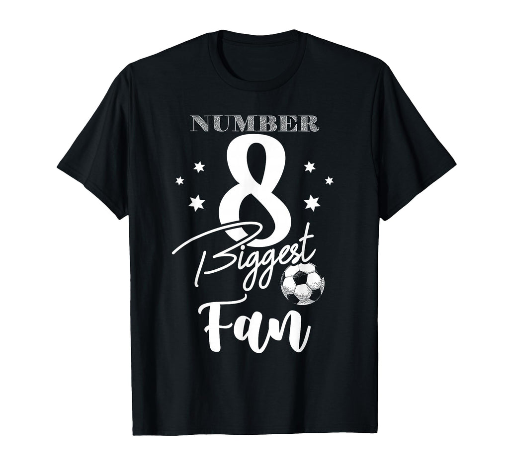 Number 8 Biggest Fan Soccer Player T-Shirt - Custom Art Print Unisex - T-Shirt, Sweatshirt, Hoodie