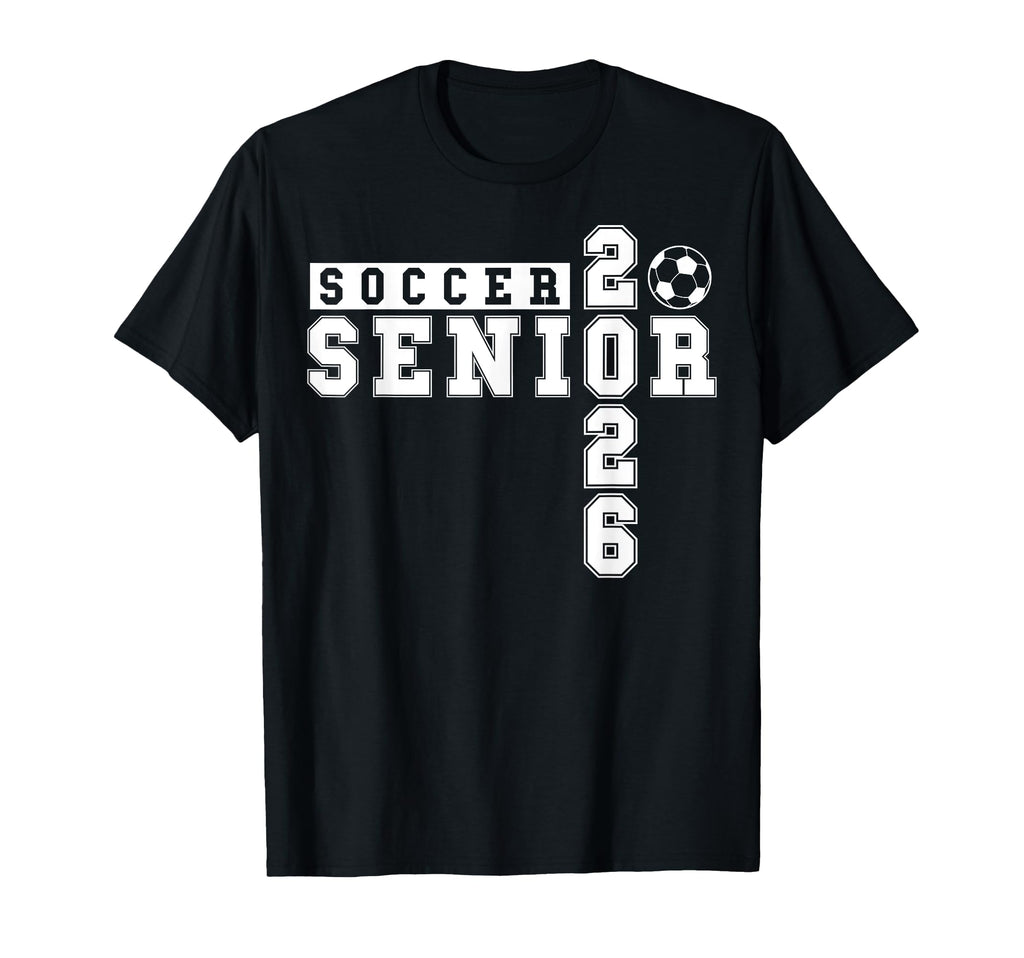 Soccer Senior Night Soccer Senior T-Shirt - Casual Everyday Wear Unisex - T-Shirt, Sweatshirt, Hoodie