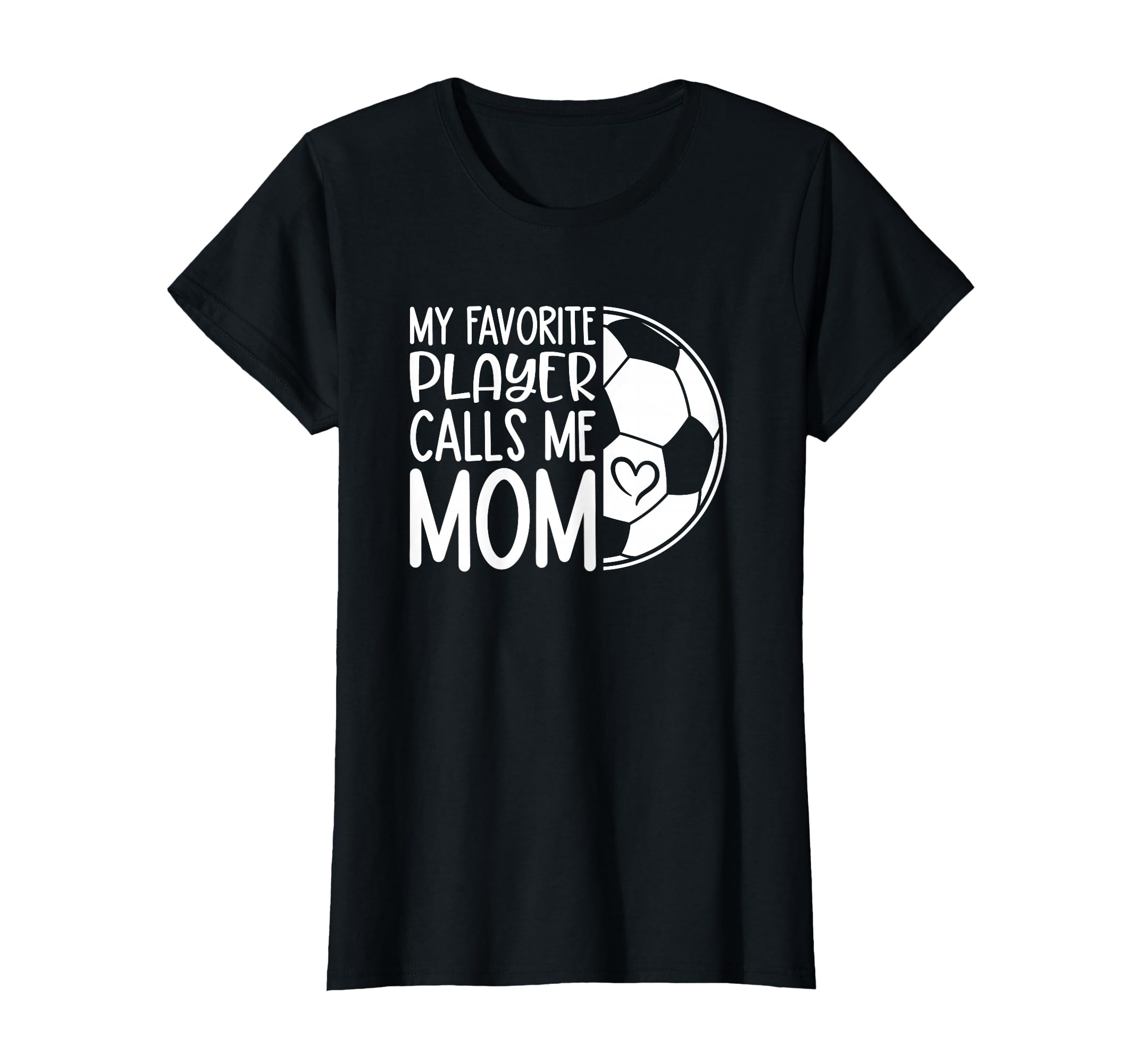 My Favorite Player Calls Me Mom Proud T-Shirt - Graphic Print Unisex - T-Shirt, Sweatshirt, Hoodie