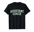 Assistant Coach Because Head Coaches T-Shirt - Aesthetic Graphic Unisex - T-Shirt, Sweatshirt, Hoodie