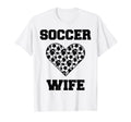 Soccer Wife Family Matching Sport T-Shirt - Casual Everyday Wear Unisex - T-Shirt, Sweatshirt, Hoodie