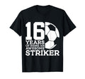 Soccer 16 Years Awesome Soccer T-Shirt - Streetwear Style Men Women - T-Shirt, Sweatshirt, Hoodie