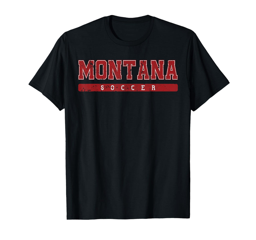 Montana Soccer Tees Tanks Tops T-Shirt - Fun Novelty Design for Adults - T-Shirt, Sweatshirt, Hoodie