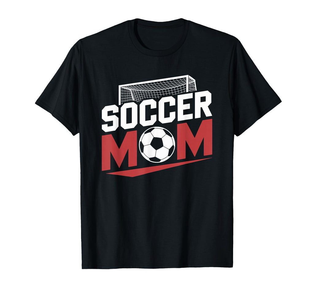 Soccer Mom Soccer Game Player Team T-Shirt - Fun Novelty Design for Adults - T-Shirt, Sweatshirt, Hoodie