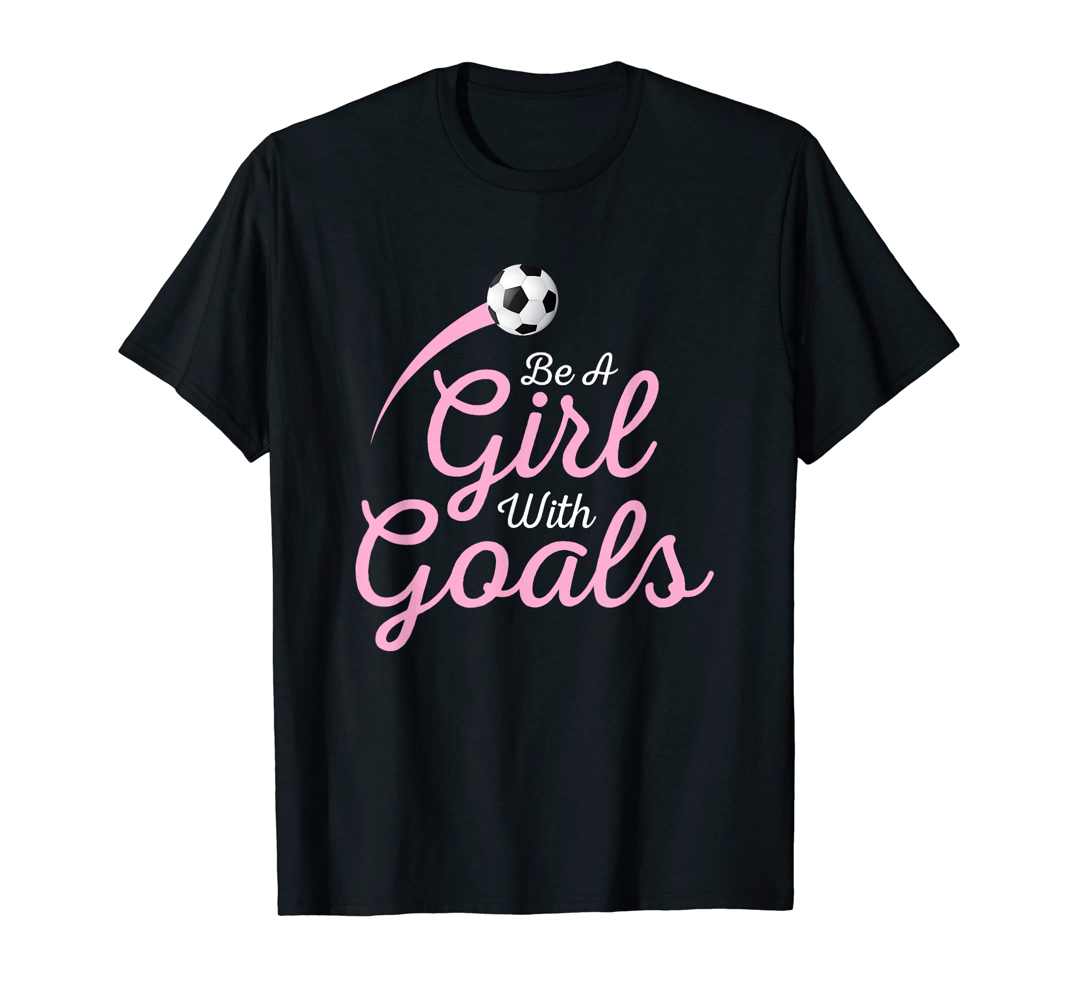Soccer Be Goals Soccer Gift T-Shirt - Casual Everyday Wear for Adults - T-Shirt, Sweatshirt, Hoodie
