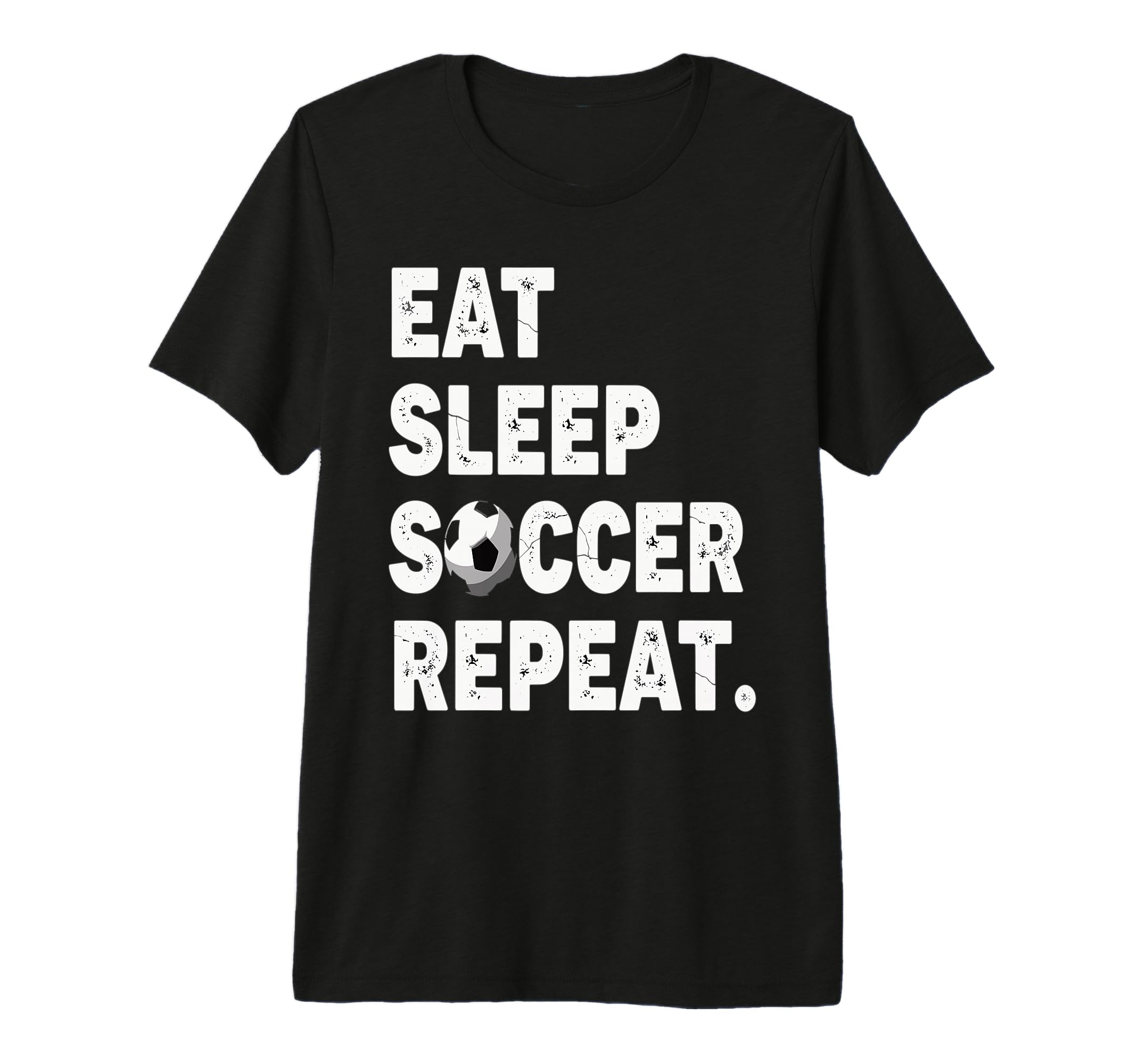 Eat Sleep Soccer Repeat Football T-Shirt - Minimalist Print Men Women - T-Shirt, Sweatshirt, Hoodie