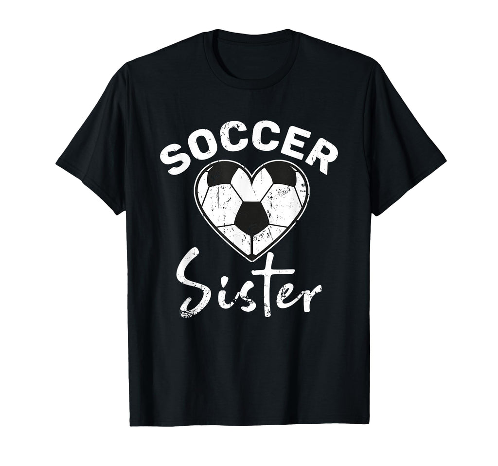 Soccer Sister T-Shirt - Streetwear Style Men Women - T-Shirt, Sweatshirt, Hoodie