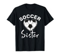Soccer Sister T-Shirt - Streetwear Style Men Women - T-Shirt, Sweatshirt, Hoodie