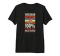 Weekend Forecast 100 Percent Chance T-Shirt - Minimalist Print Unisex - T-Shirt, Sweatshirt, Hoodie
