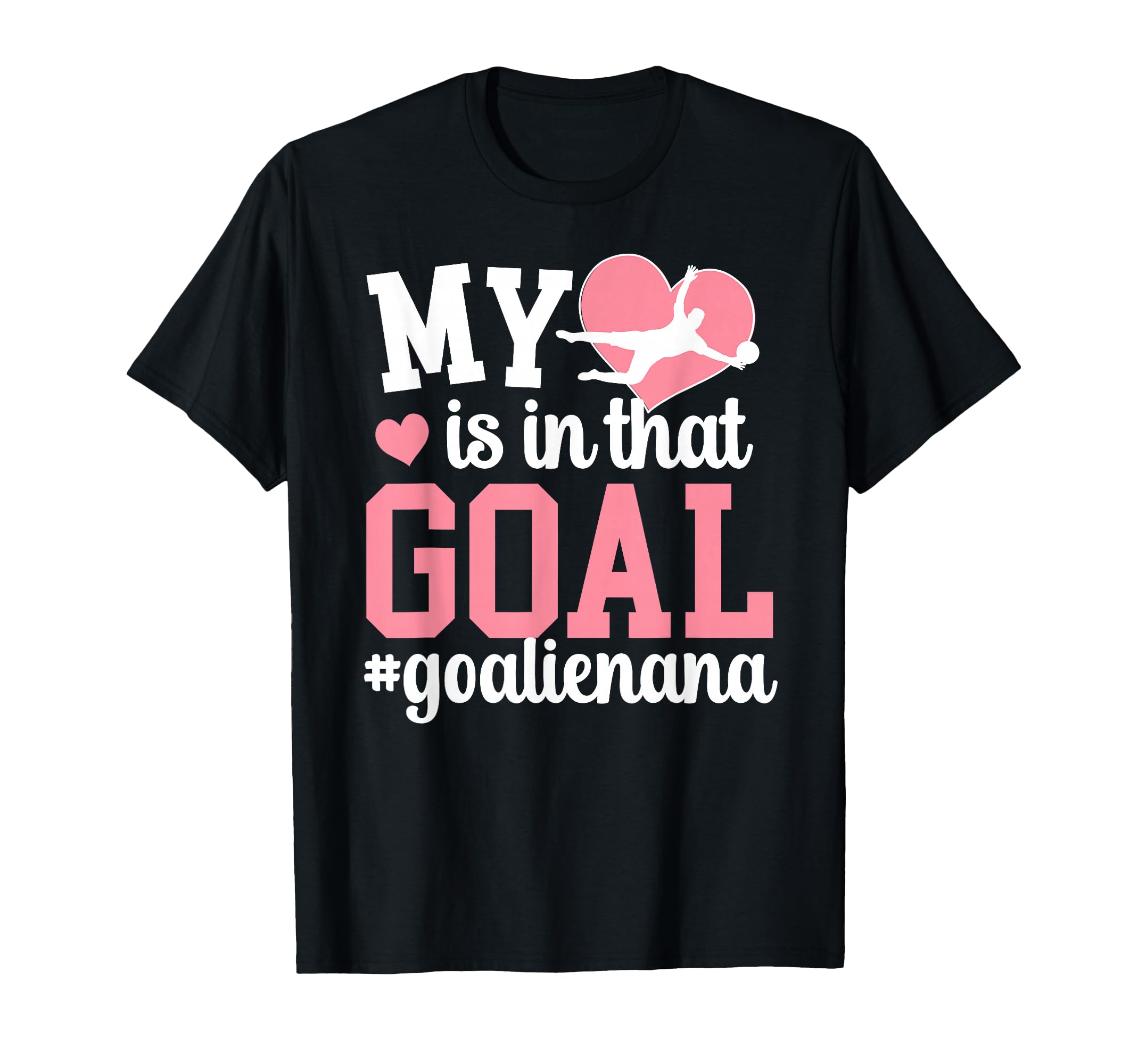 Proud Soccer Goalie Nana Soccer T-Shirt - Minimalist Print for Adults - T-Shirt, Sweatshirt, Hoodie