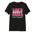 Lifes About Goals And Assists Player T-Shirt - Graphic Print Men Women - T-Shirt, Sweatshirt, Hoodie