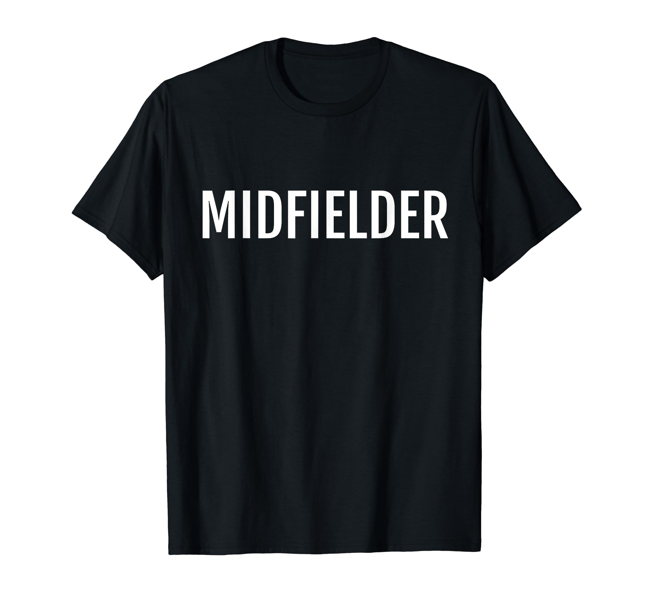 Midfielder Center Wing Soccer T-Shirt - Casual Everyday Wear Men Women - T-Shirt, Sweatshirt, Hoodie