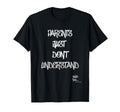 Old School Rap Hip Hop Parents Just T-Shirt - Fun Novelty Design Unisex - T-Shirt, Sweatshirt, Hoodie