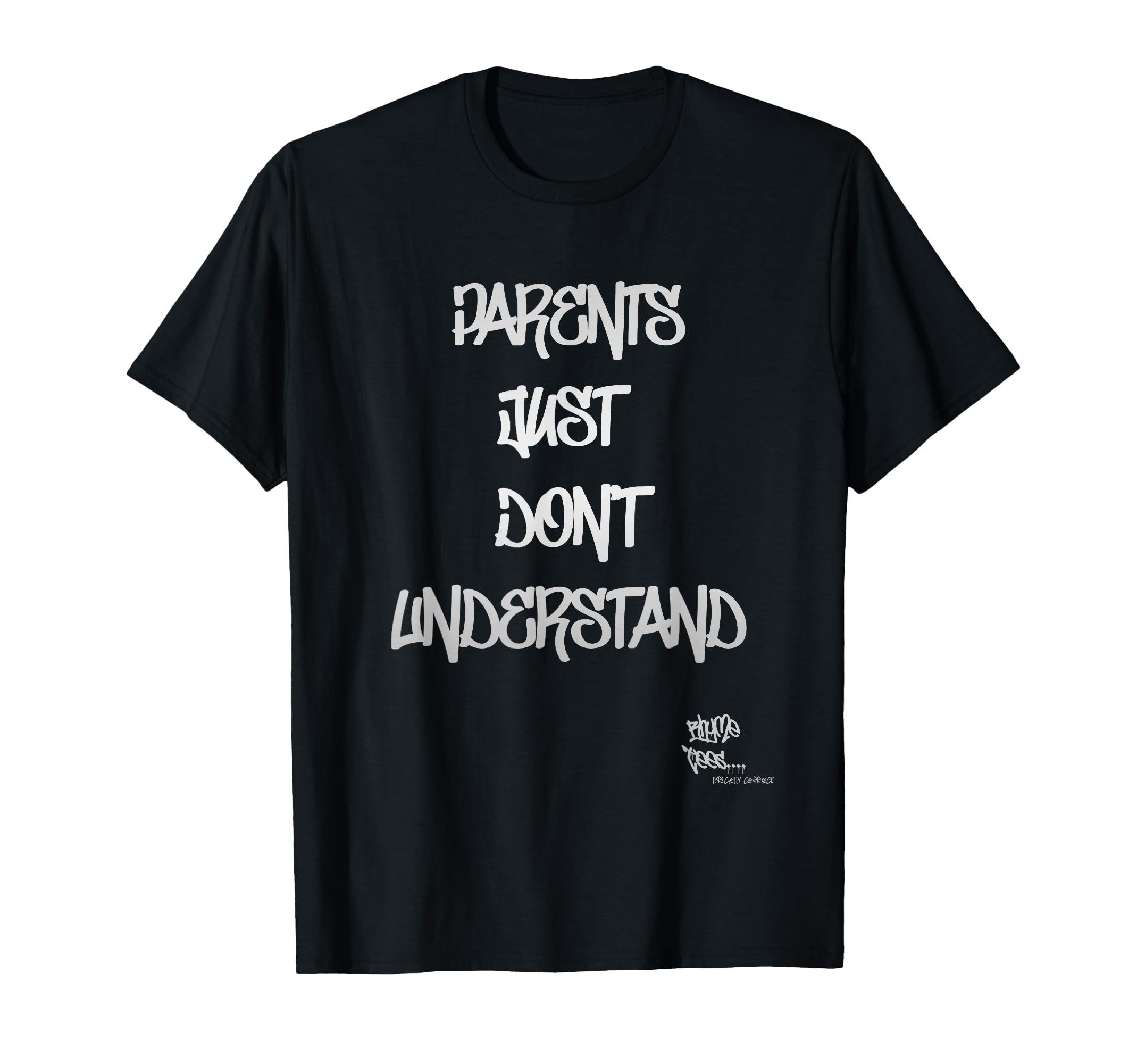 Old School Rap Hip Hop Parents Just T-Shirt - Fun Novelty Design Unisex - T-Shirt, Sweatshirt, Hoodie