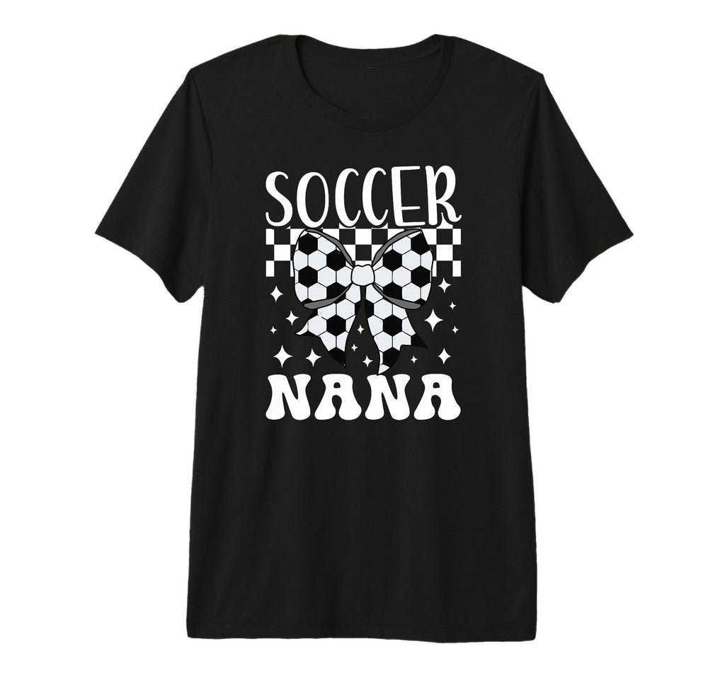 Soccer Nana Coquette Nana Soccer T-Shirt - Fun Novelty Design for Adults - T-Shirt, Sweatshirt, Hoodie