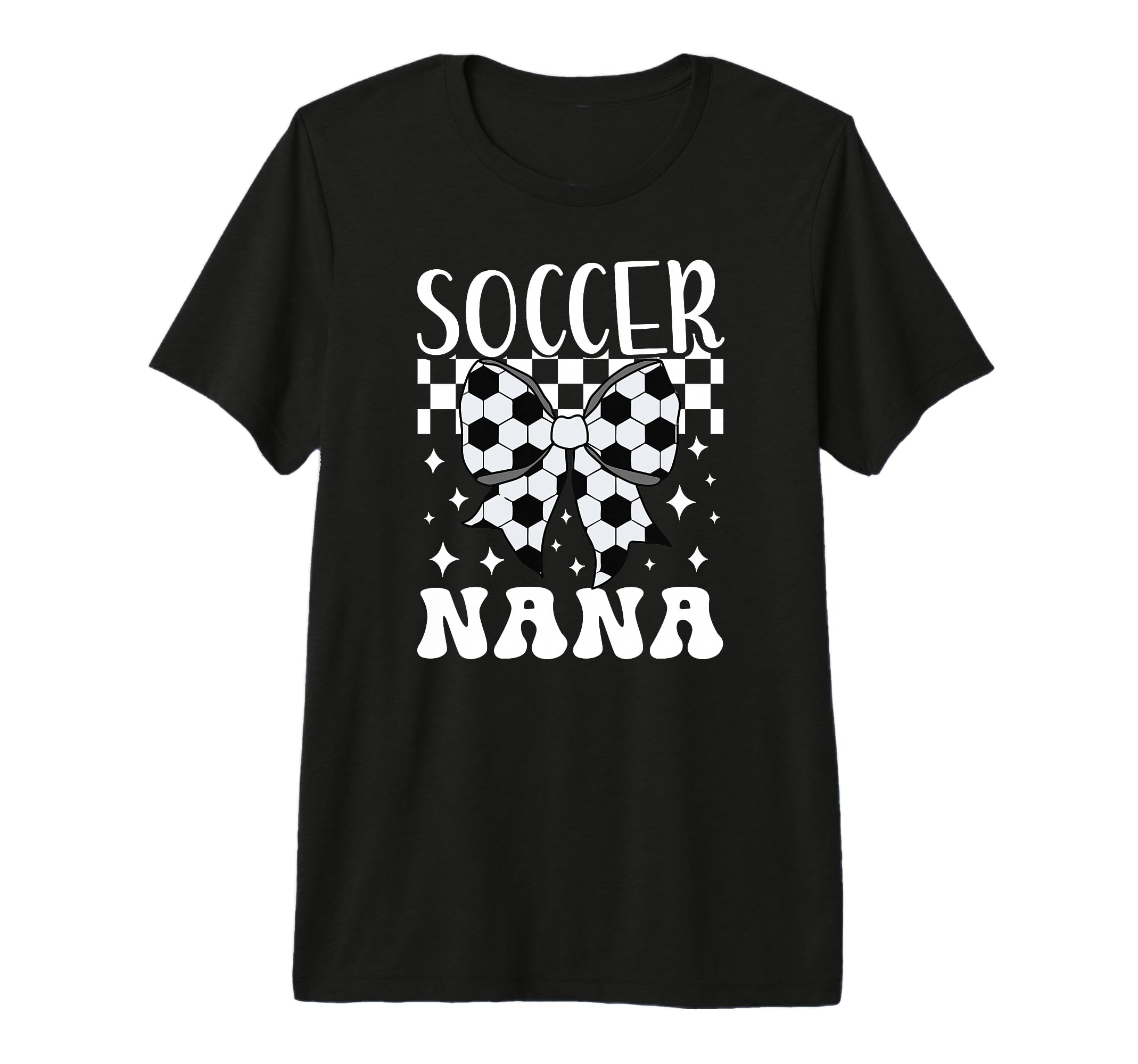 Soccer Nana Coquette Nana Soccer T-Shirt - Fun Novelty Design for Adults - T-Shirt, Sweatshirt, Hoodie
