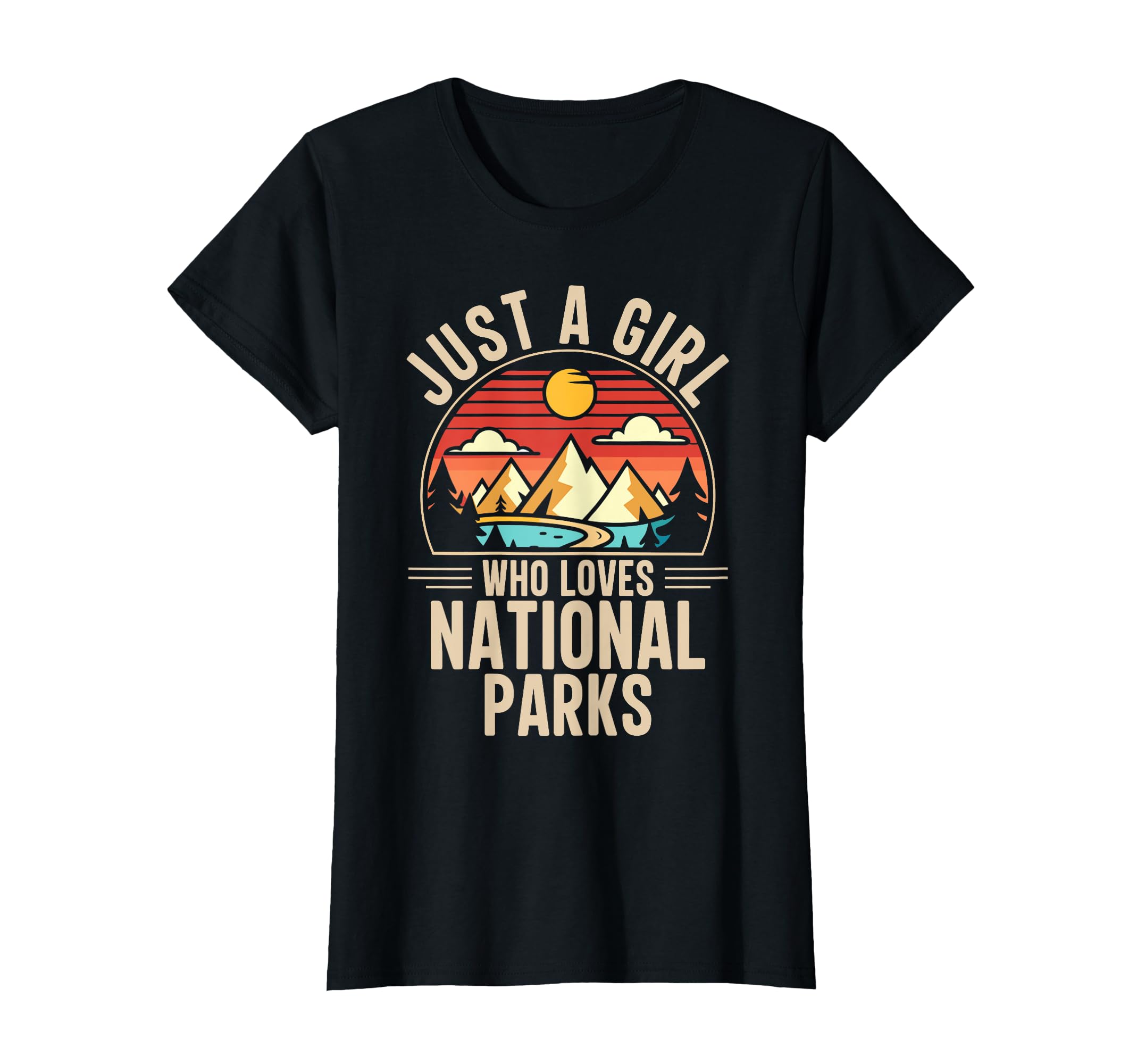 Just Who Loves National Parks Nature T-Shirt - Casual Everyday Wear Unisex - T-Shirt, Sweatshirt, Hoodie