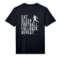 Eat Sleep Fullback Repeat Player T-Shirt - Minimalist Print for Adults - T-Shirt, Sweatshirt, Hoodie
