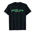 Soccer Life Is Good Life T-Shirt - Trendy Graphic Men Women - T-Shirt, Sweatshirt, Hoodie
