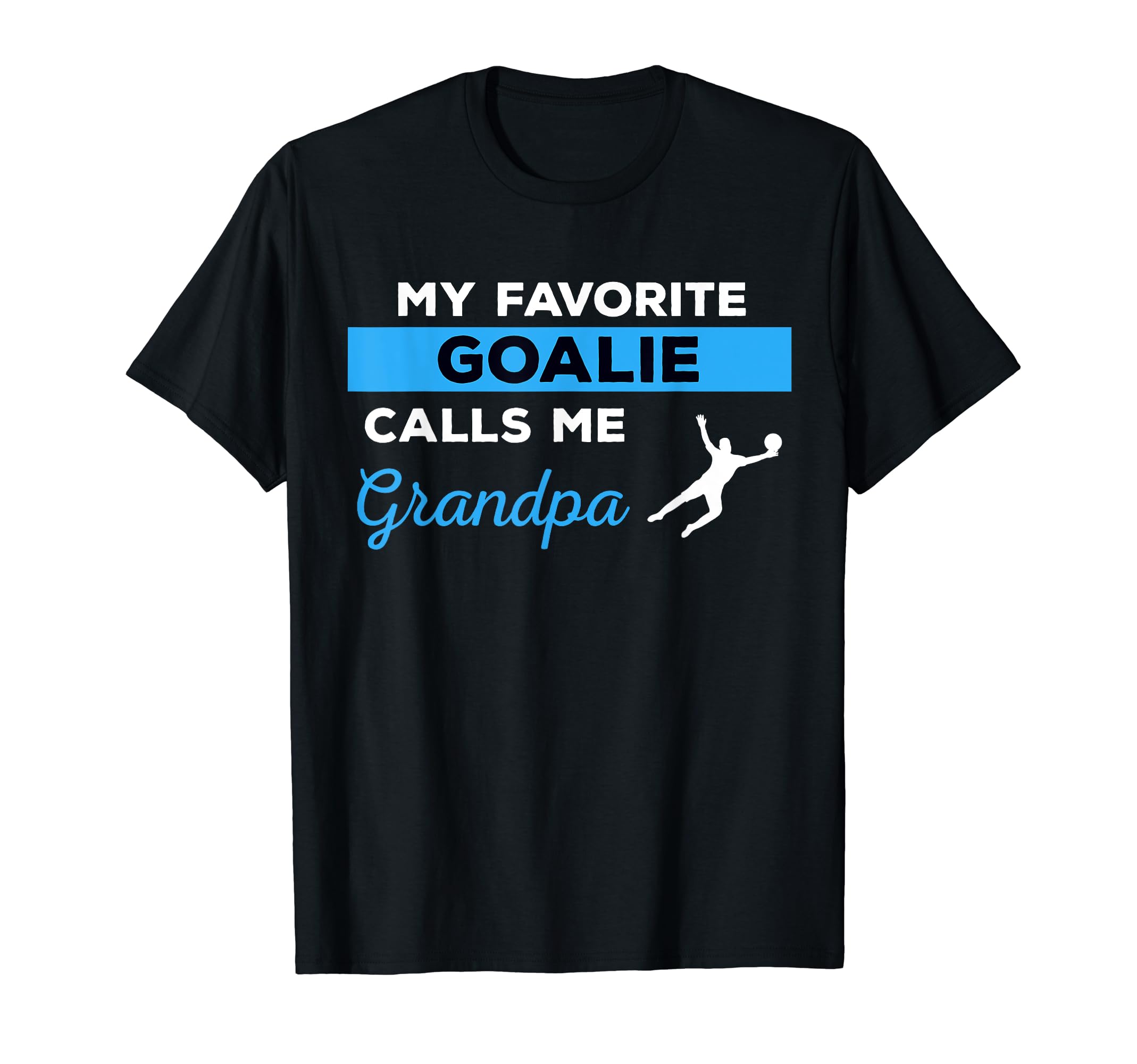 Funny Soccer Grandpa Goalie Sports T-Shirt - Custom Art Print Unisex - T-Shirt, Sweatshirt, Hoodie