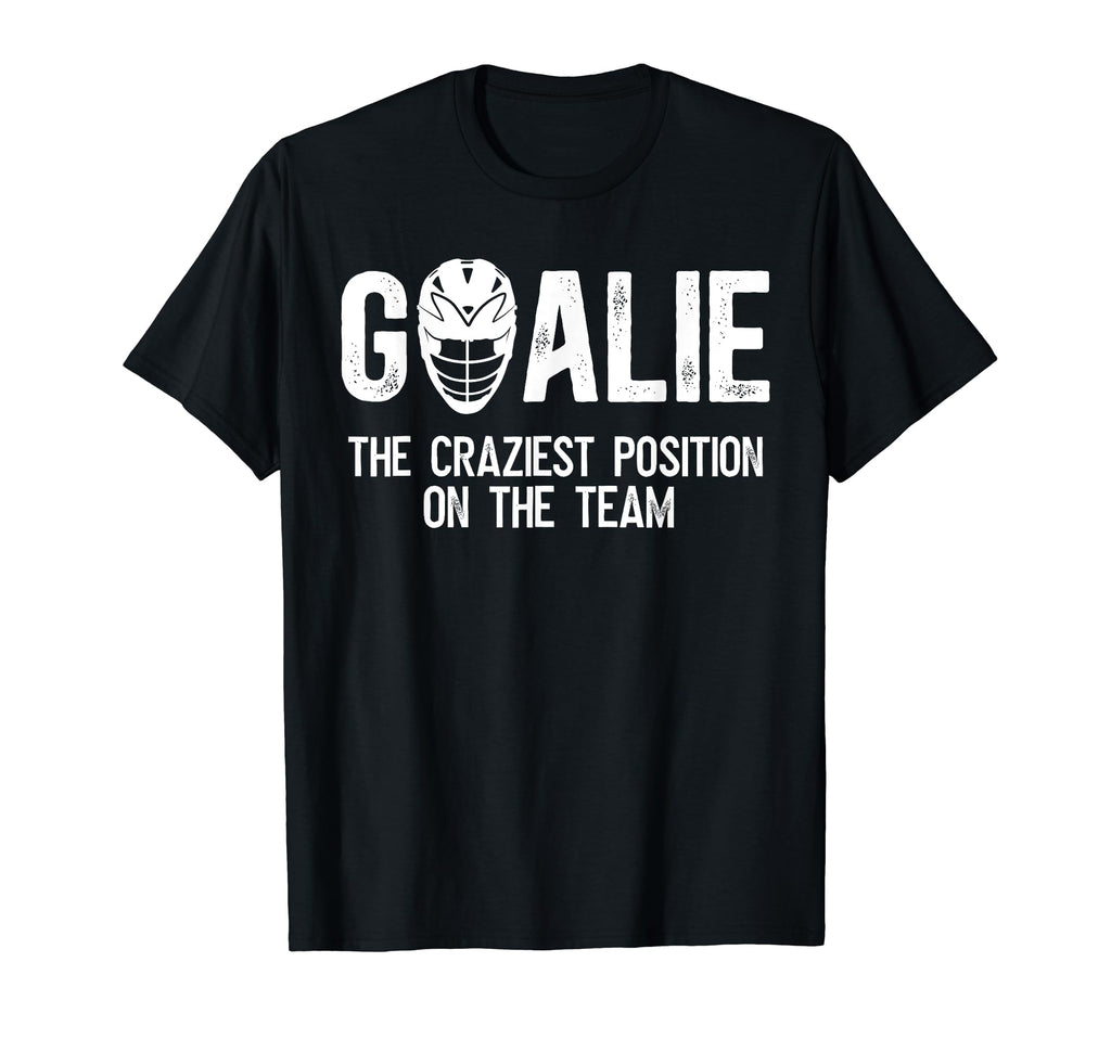 Lacrosse Goalie Definition T-Shirt - Casual Everyday Wear for Adults - T-Shirt, Sweatshirt, Hoodie