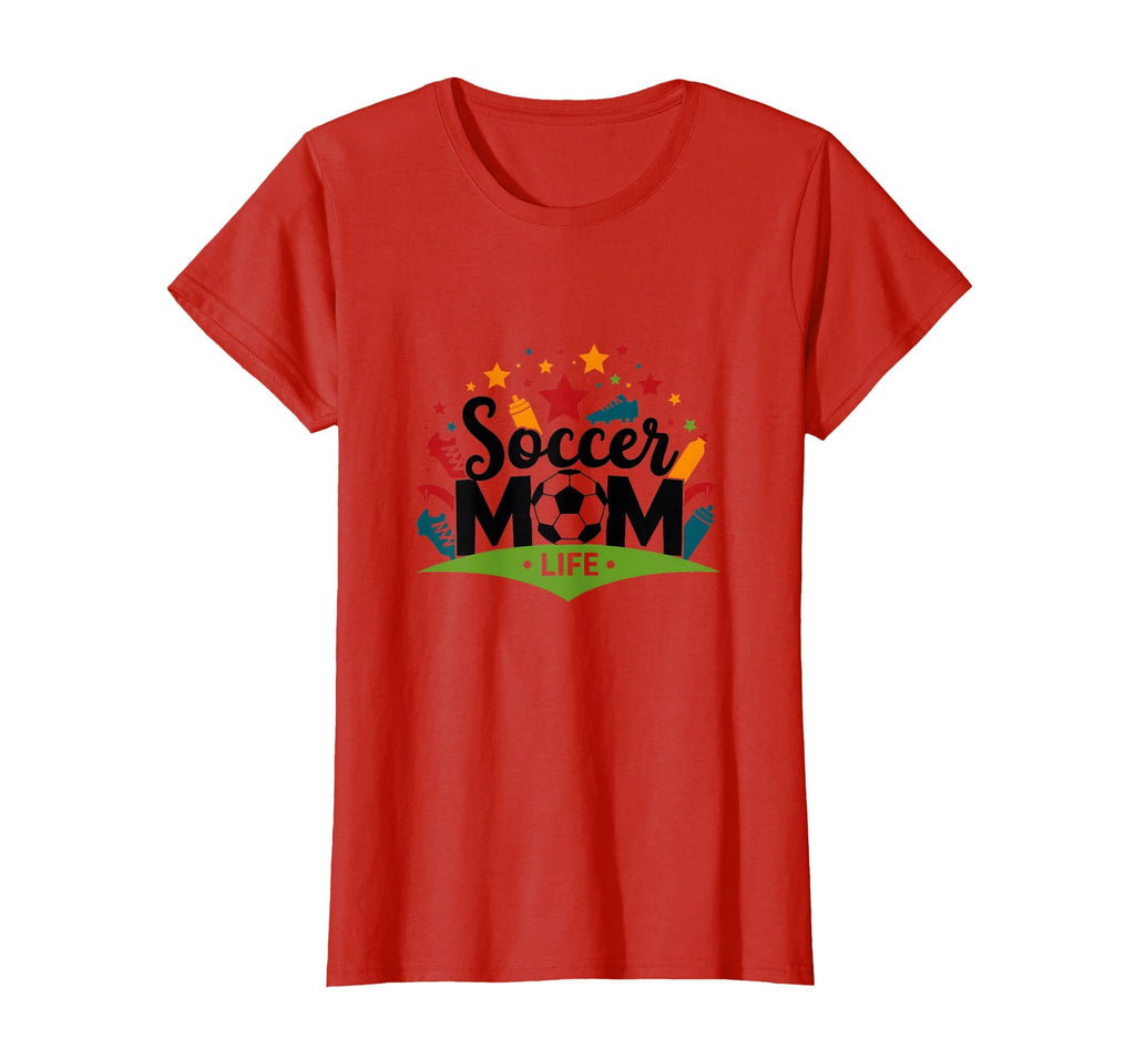Soccer Mom Life Womens Sports Parent T-Shirt - Custom Art Print Men Women - T-Shirt, Sweatshirt, Hoodie