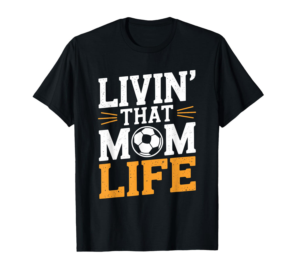 That Mom Life Goalkeeper Lover Mother And T-Shirt - Trendy Graphic Unisex - T-Shirt, Sweatshirt, Hoodie